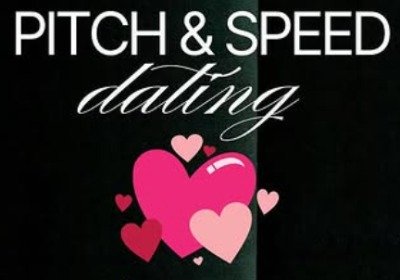 PITCH & SPEED DATING  RENCONTRE