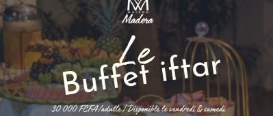 🌙✨ Buffet Iftar – Maison Madera